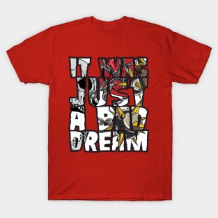 JUST A BATH DREAM 3 T-Shirt